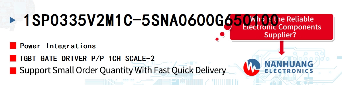 1SP0335V2M1C-5SNA0600G650100 Power Integrations IGBT GATE DRIVER P/P 1CH SCALE-2