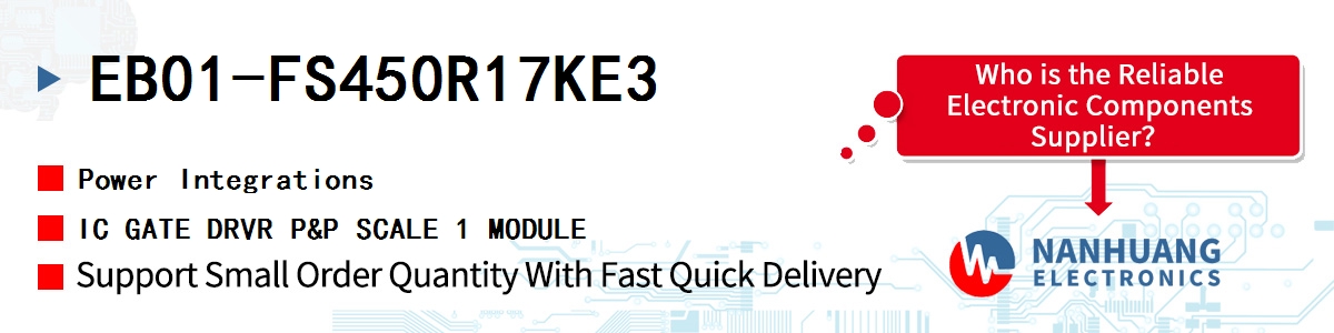 EB01-FS450R17KE3 Power Integrations IC GATE DRVR P&P SCALE 1 MODULE