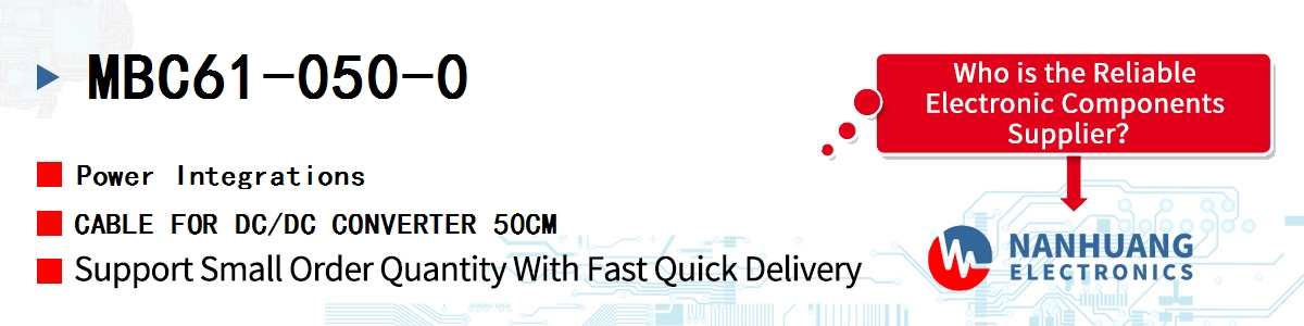 MBC61-050-0 Power Integrations CABLE FOR DC/DC CONVERTER 50CM